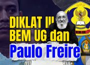 DIKLAT III BEM UG dan Paulo Freire