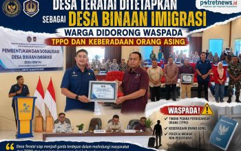 Desa Teratai Ditetapkan sebagai Desa Binaan Imigrasi, Warga Didorong Waspadai TPPO dan Keberadaan Orang Asing