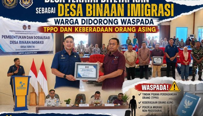 Desa Teratai Ditetapkan sebagai Desa Binaan Imigrasi, Warga Didorong Waspadai TPPO dan Keberadaan Orang Asing