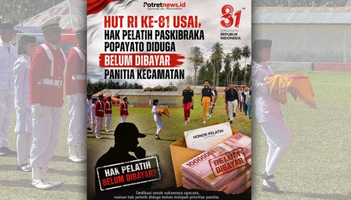 HUT RI ke-81 Usai, Hak Pelatih Paskibraka Popayato Diduga Belum Dibayar Panitia Kecamatan