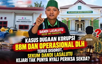 Kasus Dugaan Korupsi BBM dan Operasional DLH Terus Disorot, Sekum Dandi Lasalutu: Kejari Tak Punya Nyali Periksa Sekda?
